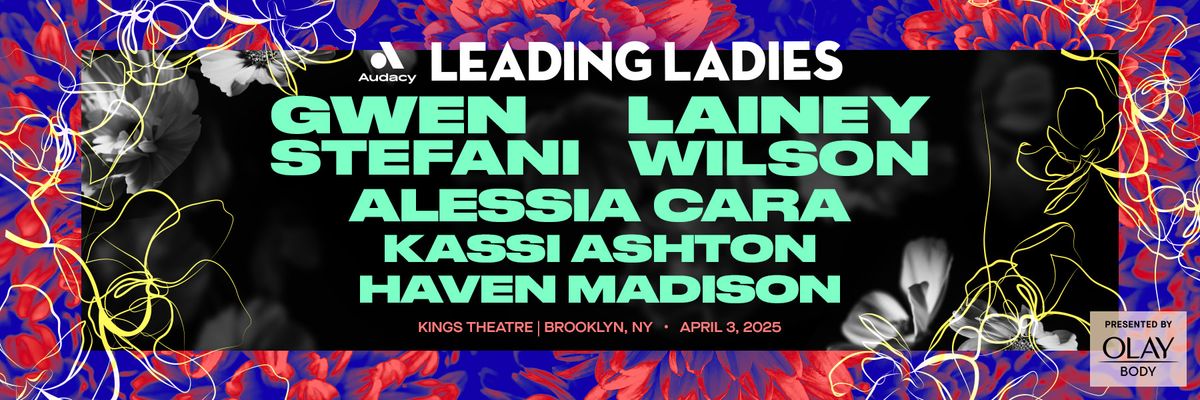 Audacy's Leading Ladies - Gwen Stefani, Lainey WIlson, Alessia Cara, Kassi Ashton, Haven Madison at Kings Theatre Brooklyn