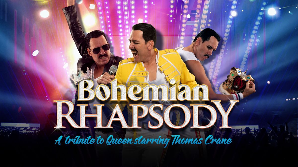 Bohemian Rhapsody, starring Thomas Crane