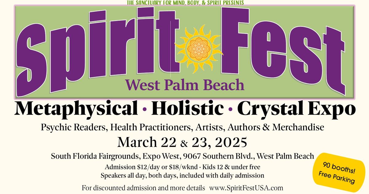 Spirit Fest\u2122 Metaphysical & Crystal Expo - West Palm Beach