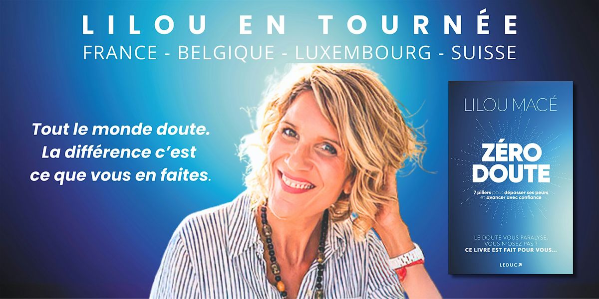 CONF\u00c9RENCE Z\u00c9RO DOUTE - Lilou Mac\u00e9 en tourn\u00e9e - LILLE