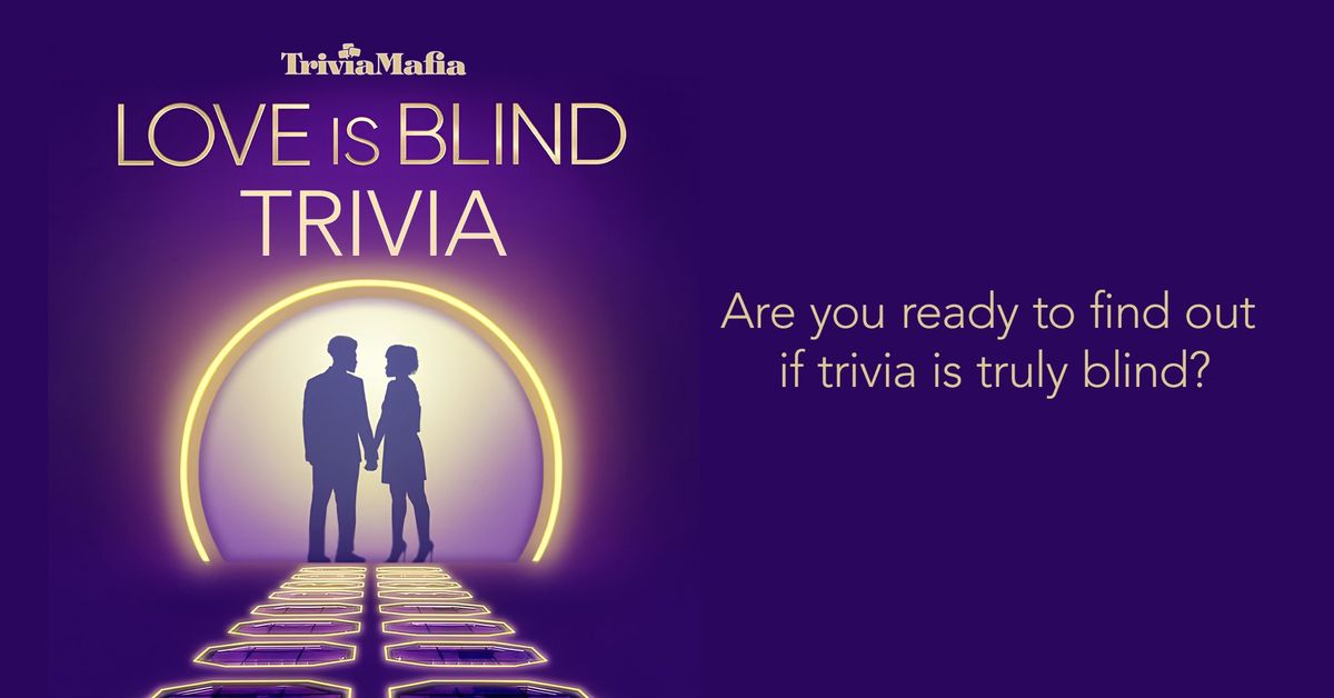 Love is Blind Trivia