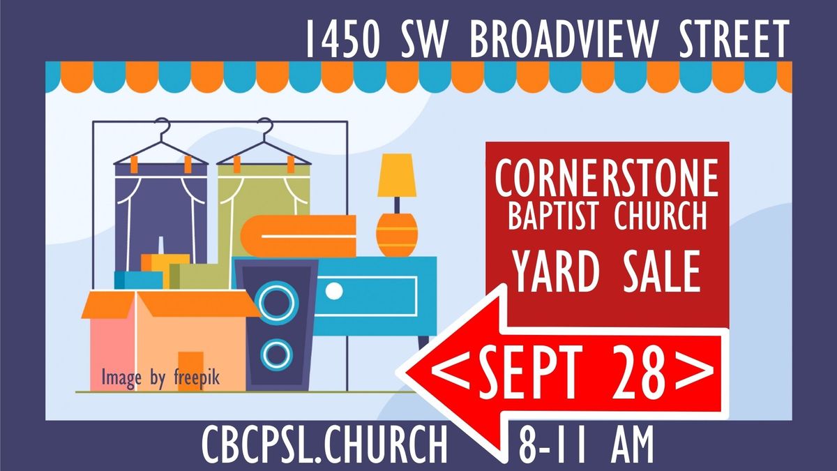 Cornerstone Baptist Church Yard Sale Sept 28, 8-11 am