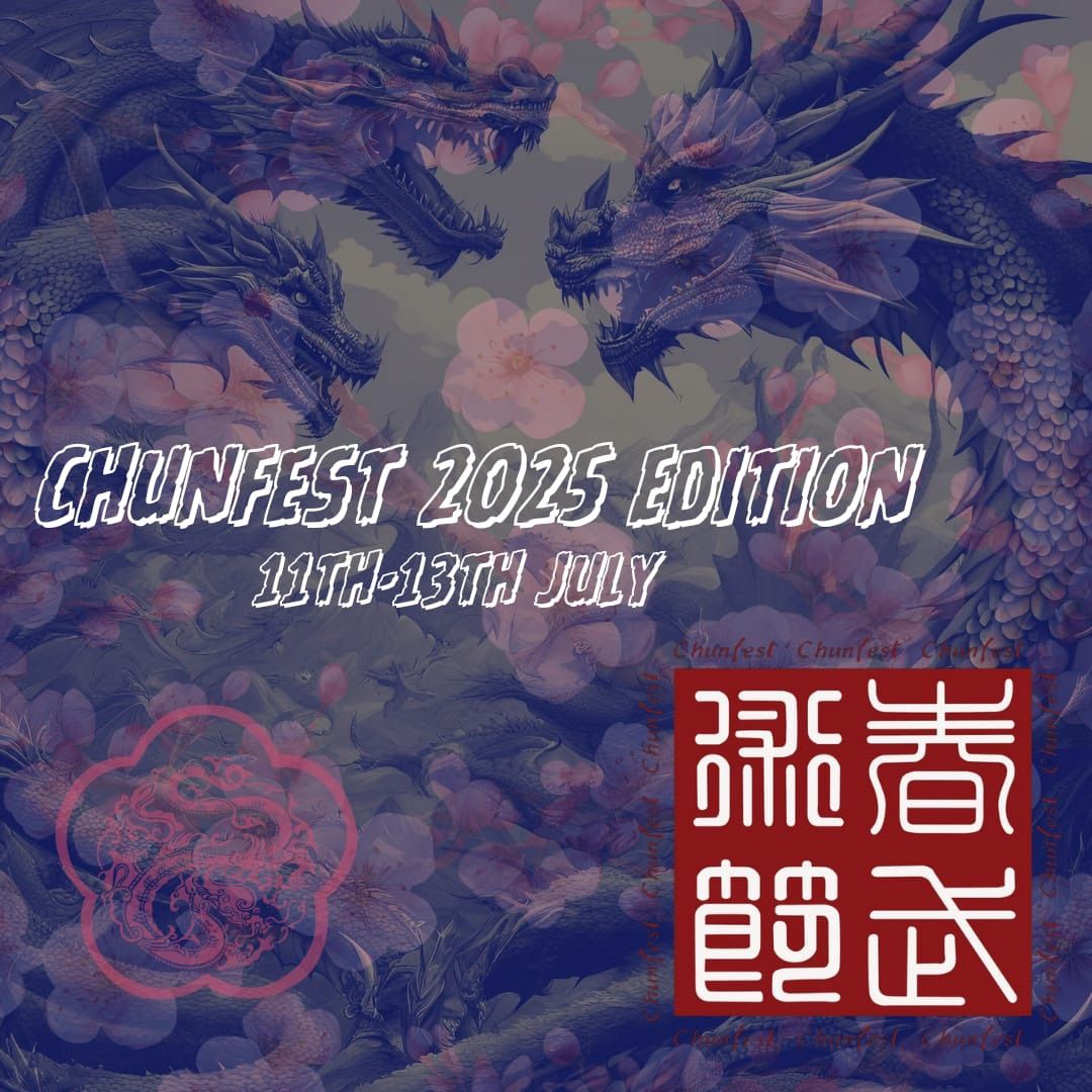 Chunfest 2025 (11-13 July)