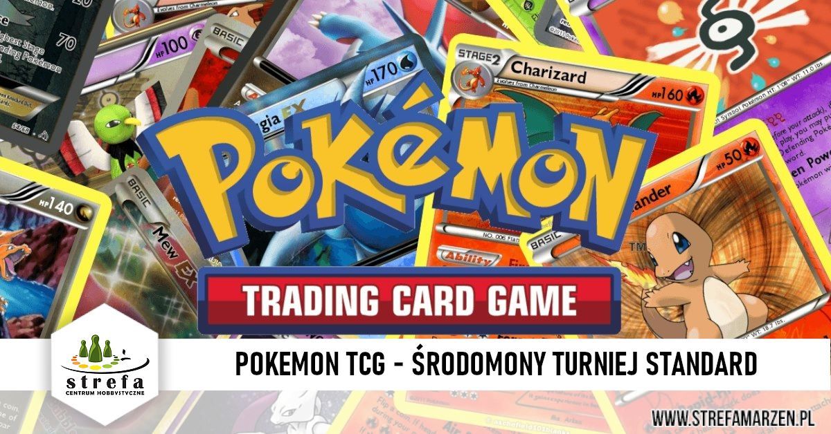 Pokemon TCG - \u015arodomony - Turniej Standard