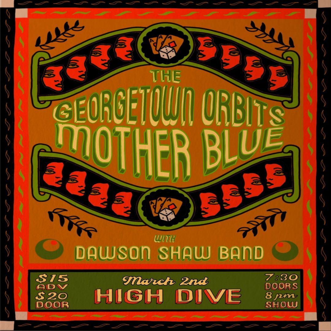 The Georgetown Orbits w\/ Mother Blue, Dawson Shaw Band