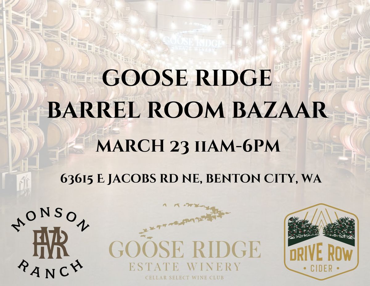 Goose Ridge Barrel Room Bazaar