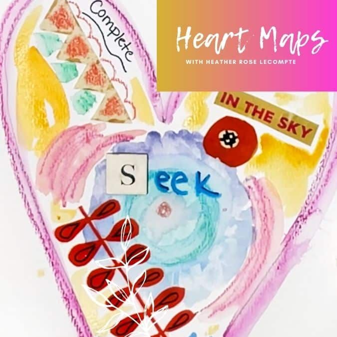 Heart Maps Expressive Arts Workshop