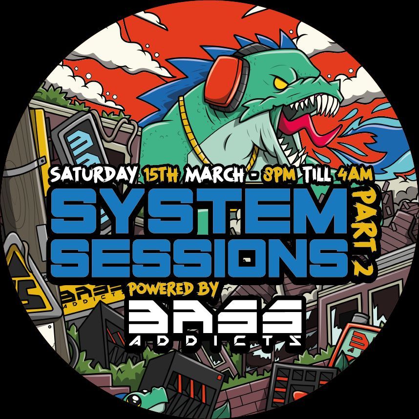 system sessions part 2 powered by Bass Addicts 