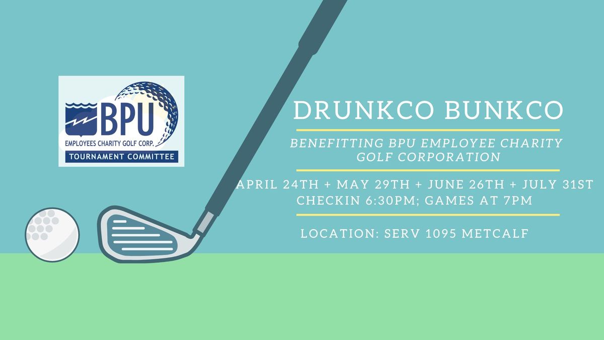 DrunKCo BunKCo + BPU Employee Charity Golf Corp.
