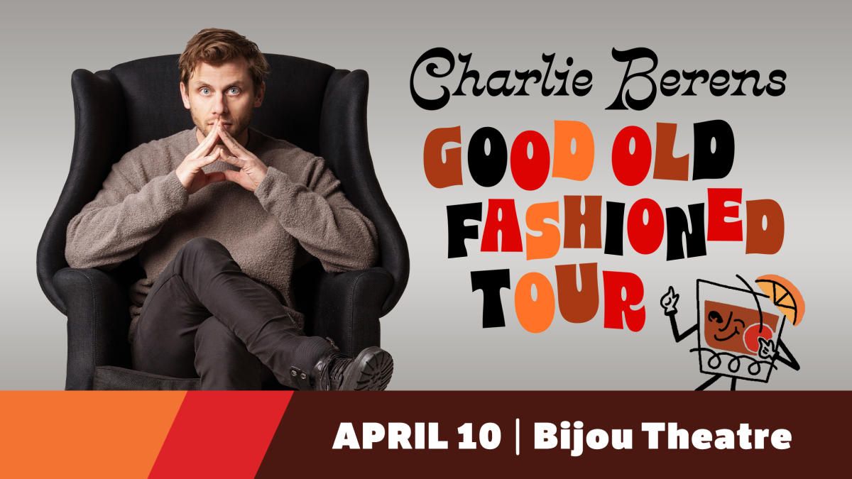 Charlie Berens at Bijou Theatre - Knoxville