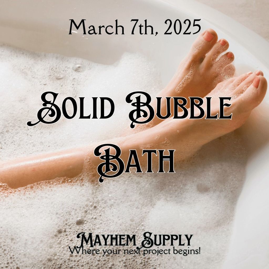 First Friday Make & Take - Solid Bubble Bath