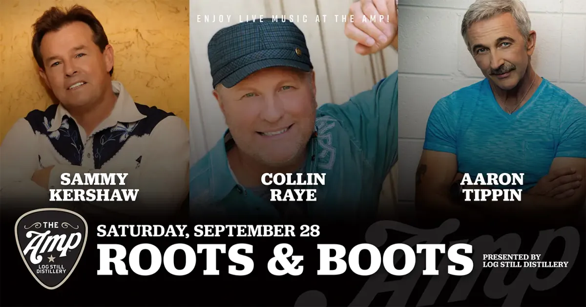 Roots N Boots: Sammy Kershaw  Collin Raye & Aaron Tippin