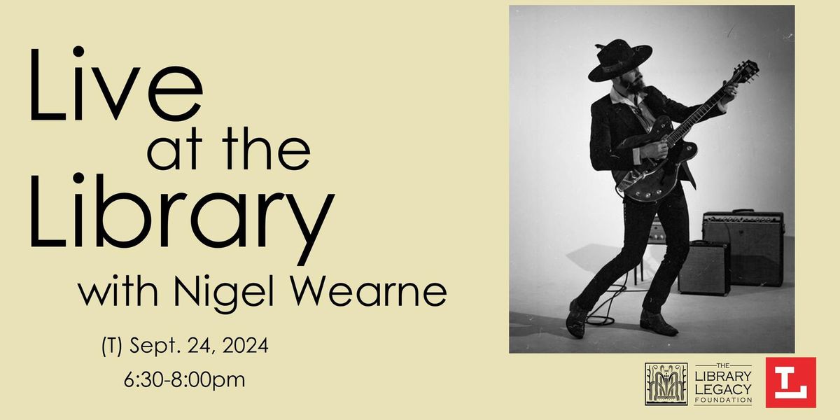 Live at the Library with Nigel Wearne