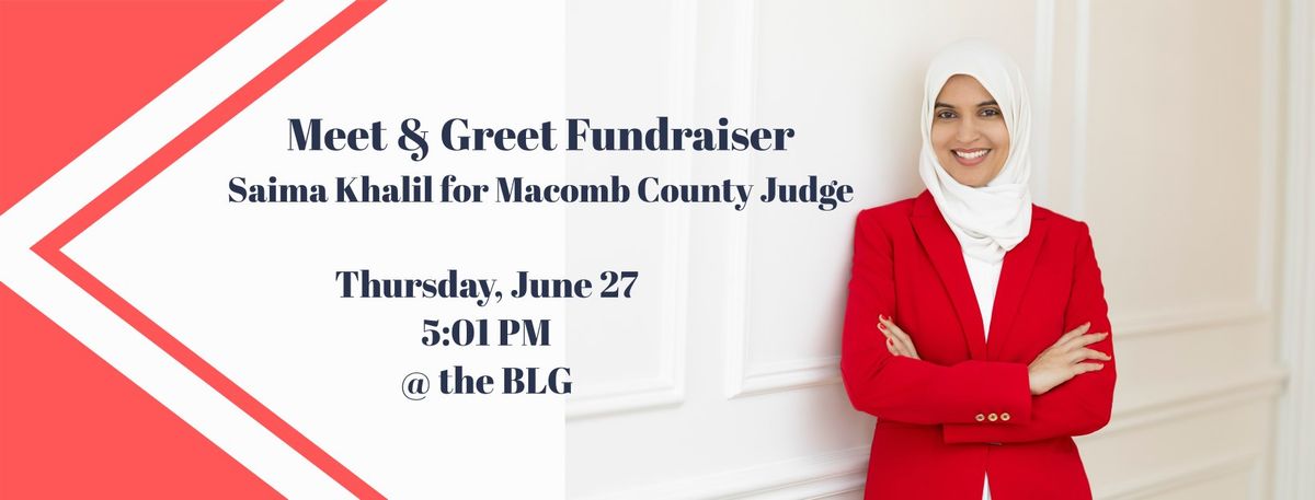 Meet & Greet Fundraiser - Saima Khalil for Macomb County Circuit Judge