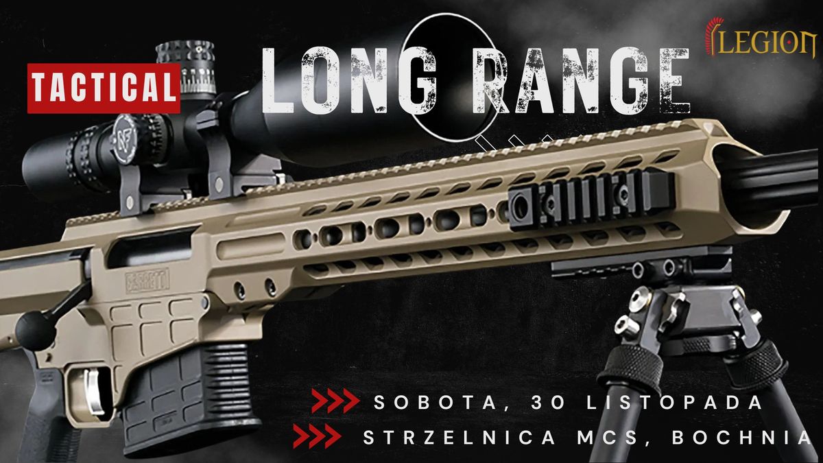 Tactical Long Range OPEN