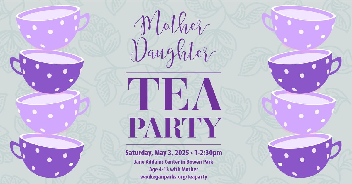 2025 Mother-Daughter Tea Party