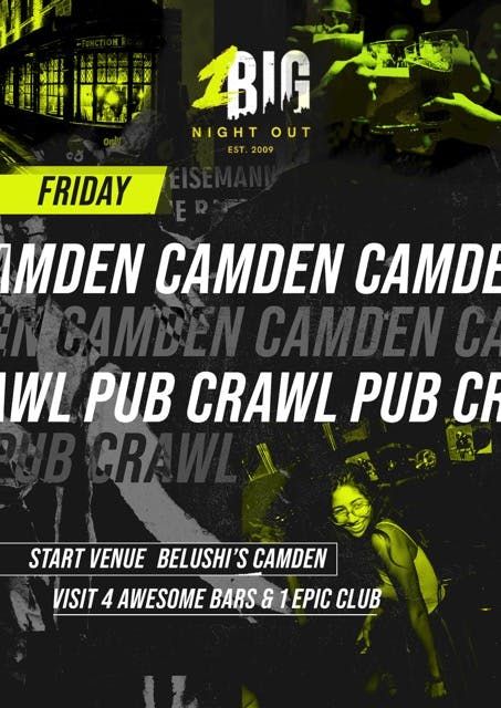 CAMDEN PUB CRAWL - FRIDAY 21ST MARCH