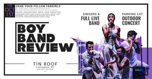 Boy Band Review LIVE at Tin Roof - Outdoor Concert (Lexington, KY)