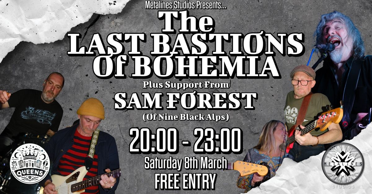 Last Bastions of Bohemia & Sam Forest - Live at The Queens!