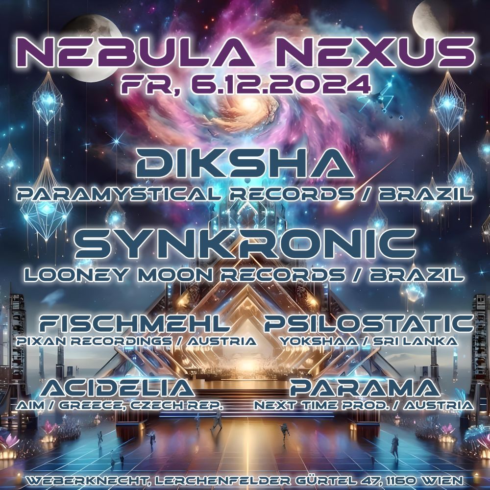 \ud83c\udf00 NEBULA NEXUS with DIKSHA (BR) live & SYNKRONIC (BR) live \ud83c\udf00