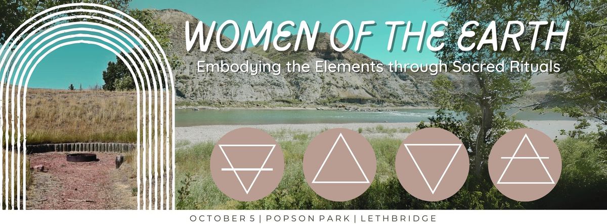 Women of the Earth: Embodying the Elements through Sacred Rituals