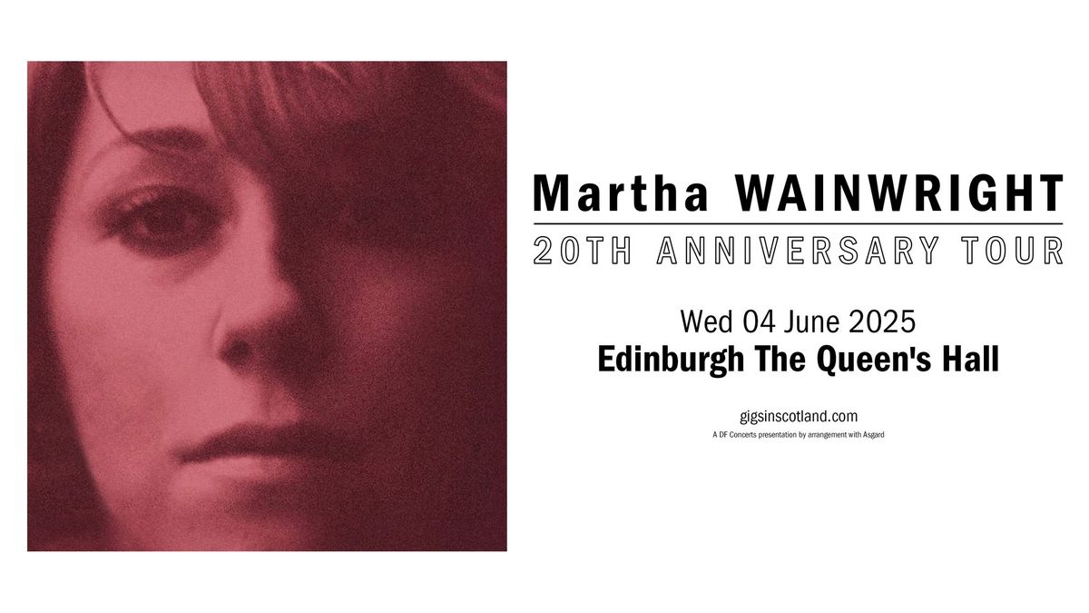  Martha Wainwright | The Queen's Hall, Edinburgh