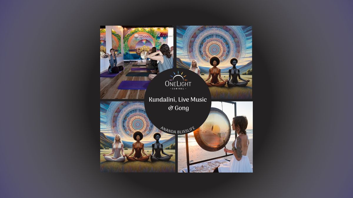 Kundalini, Live Music & Gong with Ananda Bliss Life