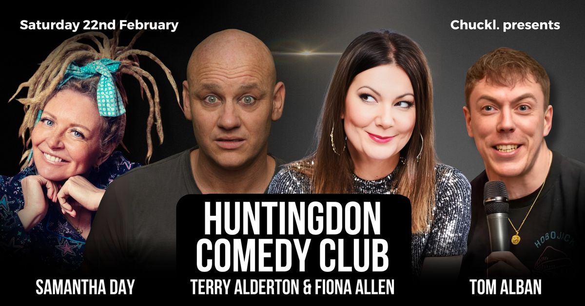 Huntingdon Comedy Club with headliners Terry Alderton and Fiona Allen