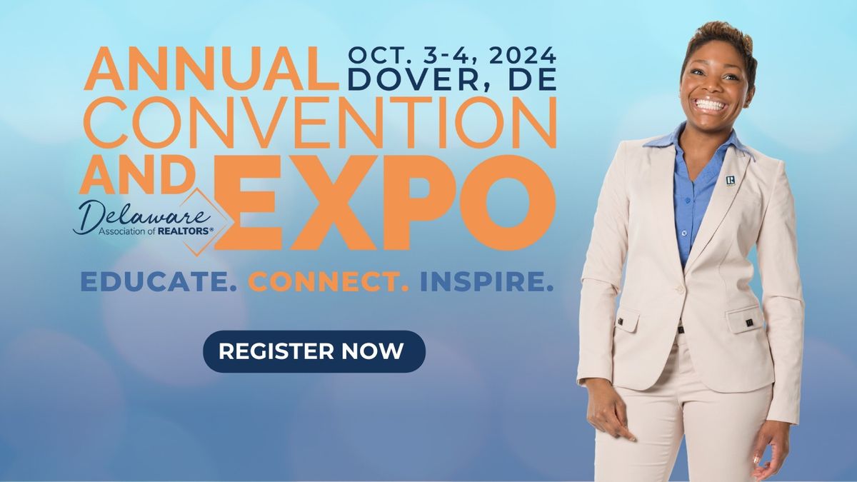 60th Annual Delaware Association of REALTORS\u00ae Convention & Expo