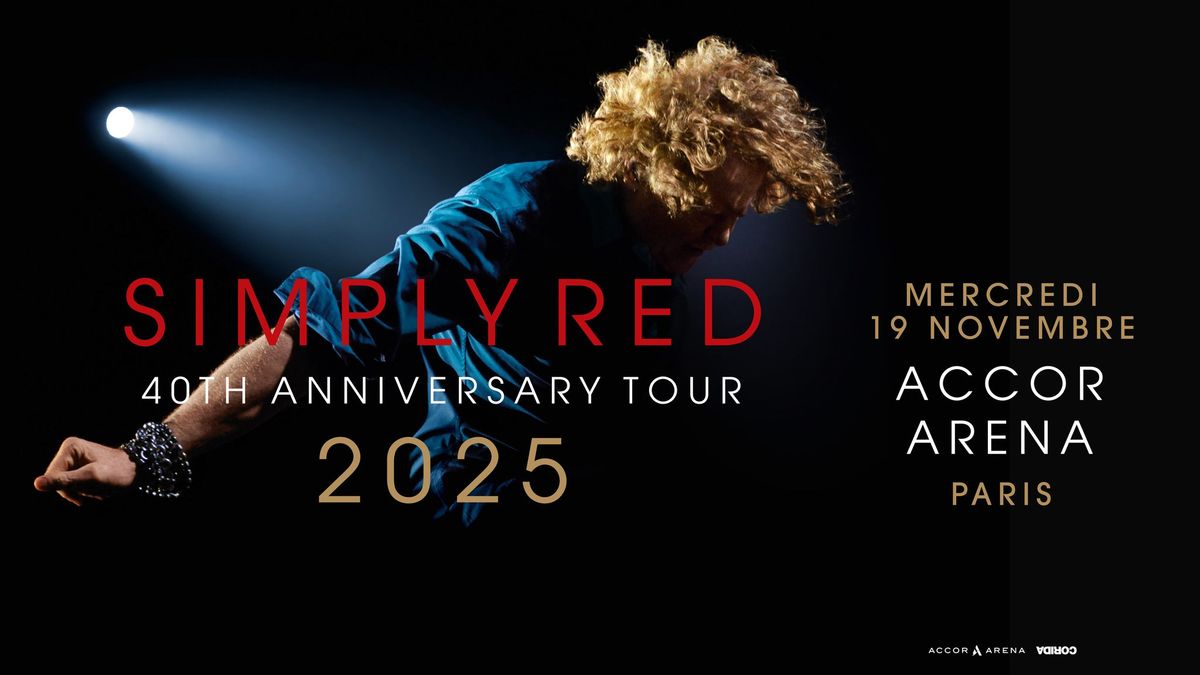 SIMPLY RED \u272a Paris Accor Arena - 19.11.2025