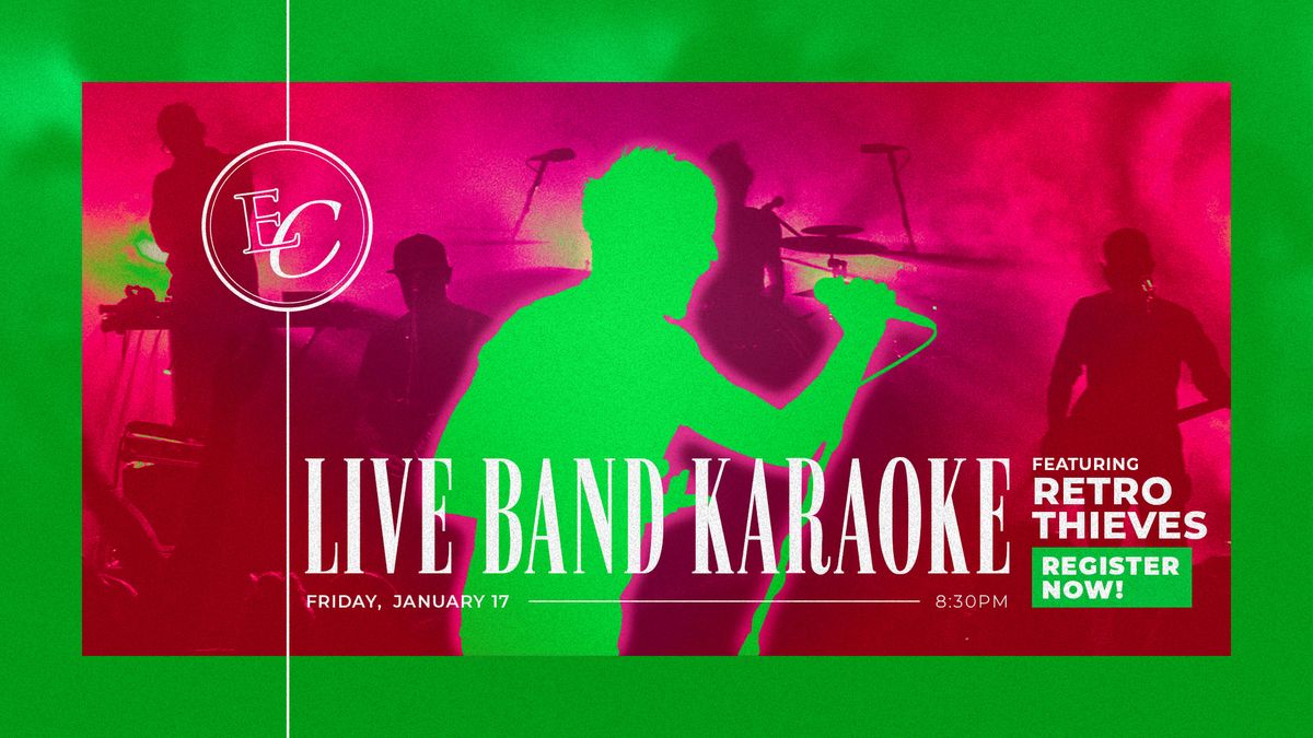 Live Band Karaoke ft. Retro Thieves