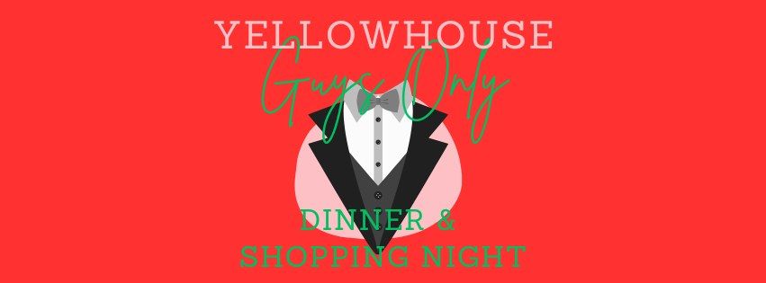 YellowHouse Guys Only Shopping Night