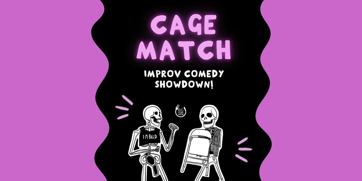 Cage Match: Improvised Comedy Showdown