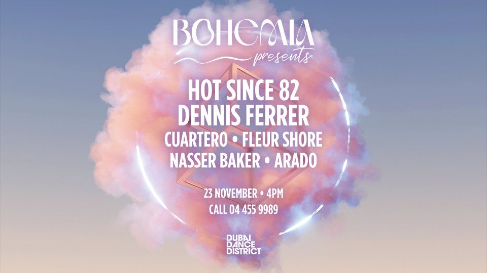 Bohemia Presents Hot Since 82, Dennis Ferrer