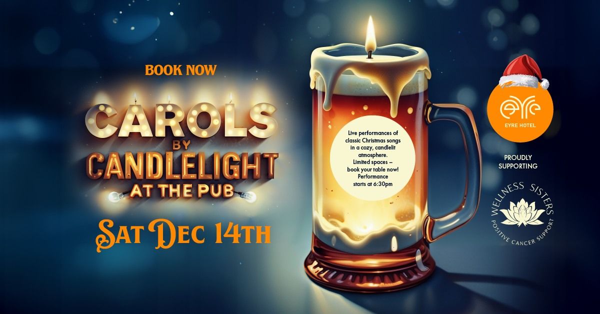 Carols at the Pub - Eyre Hotel Whyalla