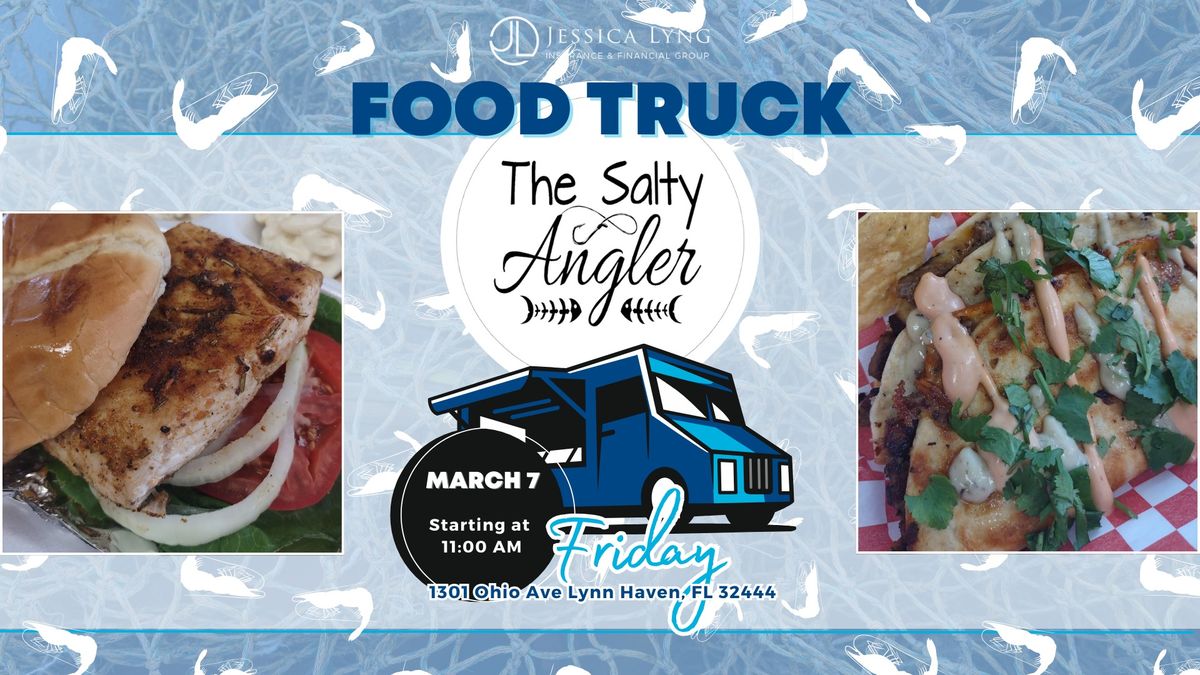 Jessica Lyng's Food Truck Friday at Allstate Lynn Haven with The Salty Angler