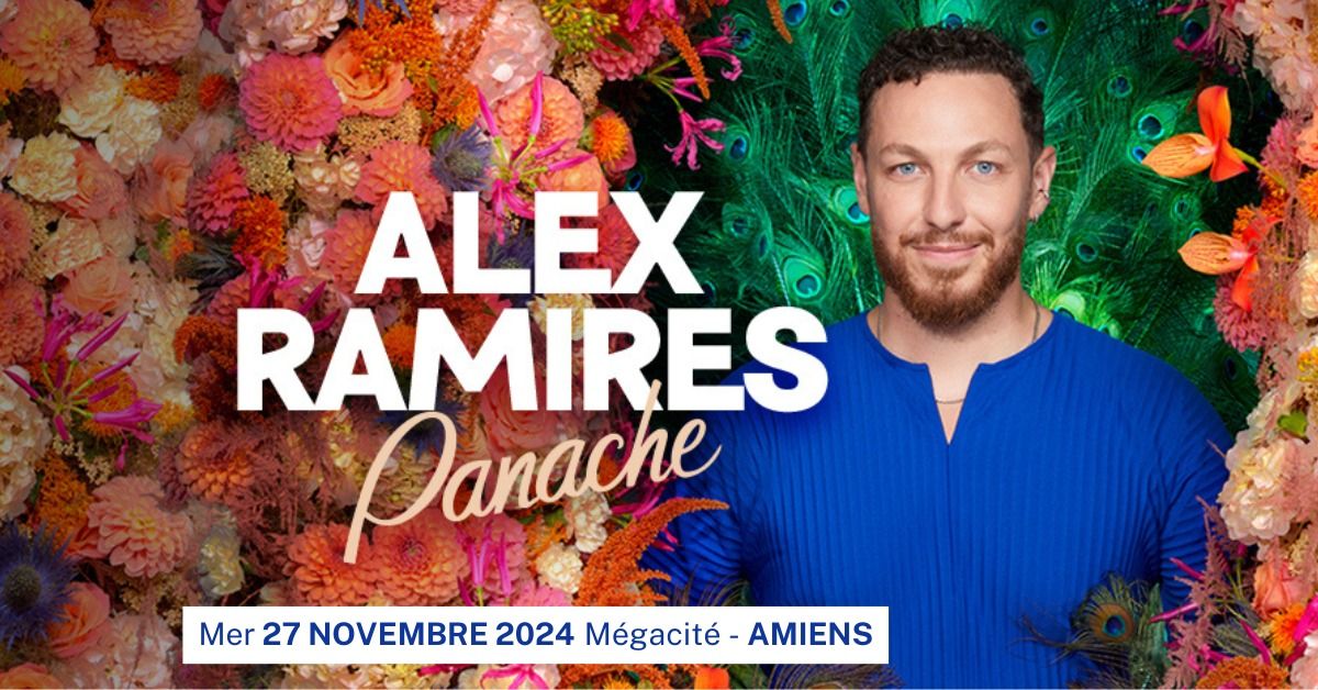 ALEX RAMIRES \u2022 MEGACITE \u2022 AMIENS \u2022 27 NOVEMBRE 2024