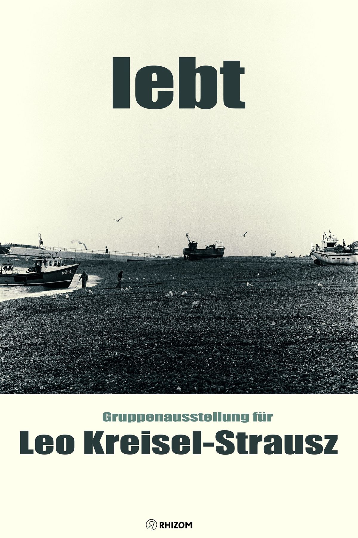 lebt  -  Gruppenausstellung f\u00fcr Leo Kreisel Strausz