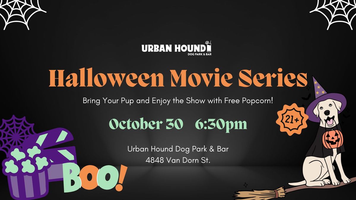 Halloween Movie Series at Urban Hound Dog Park & Bar