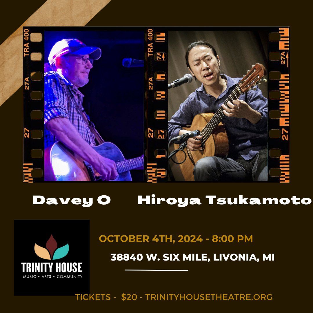 Trinity House Theatre presents - Davey O. & Hiroya Tsukamoto 