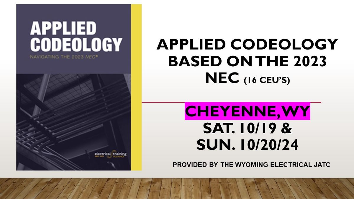 Applied Codeology 16 CEU's Code Class - Cheyenne