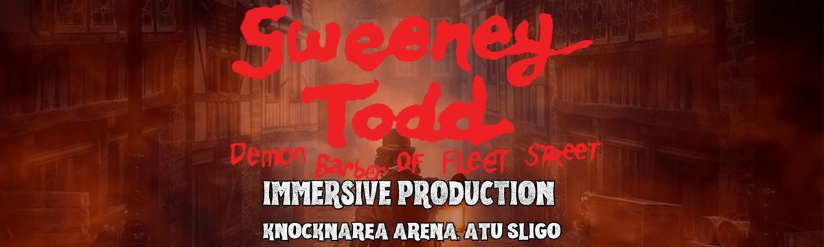 SWEENEY TODD - The Demon Barber of Fleet Street. Immersive Production