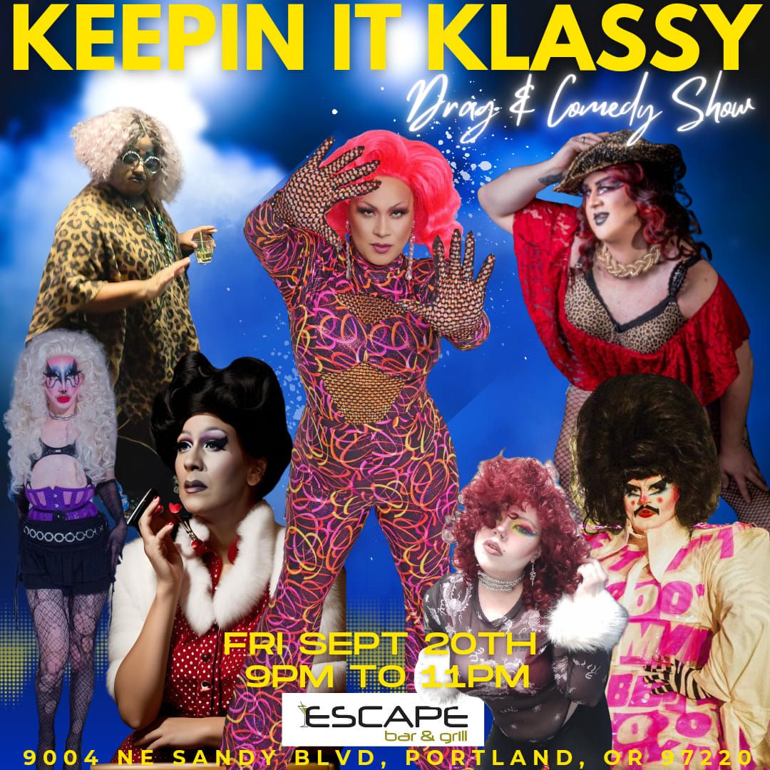 Keepin It Klassy Drag & Comedy Show Sept 2024