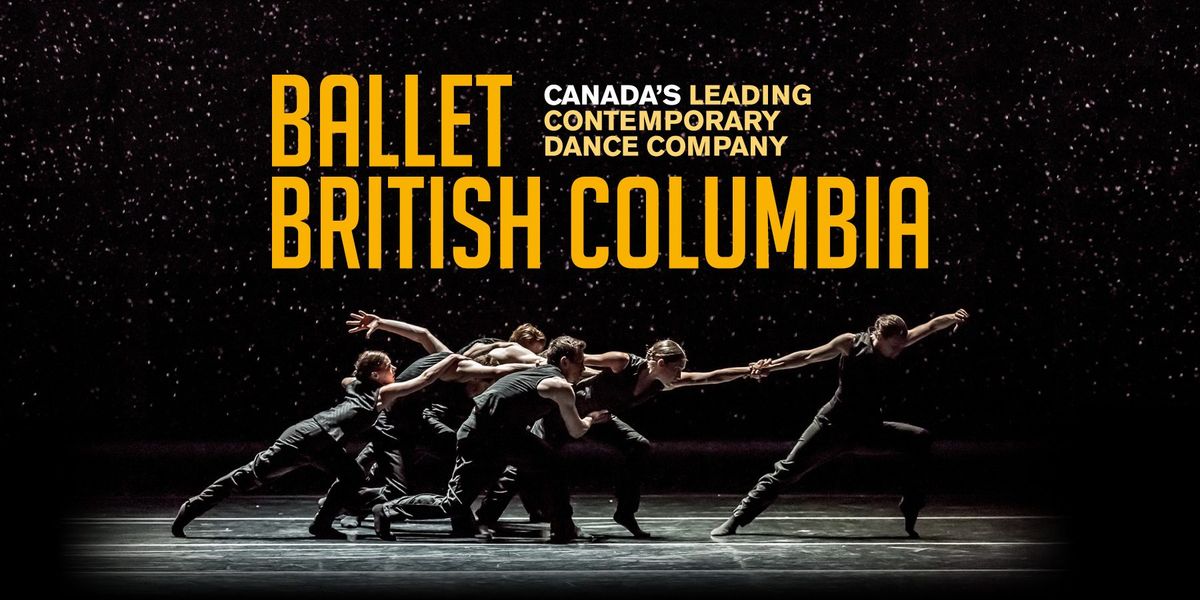 Ballet BC: Dawn at Queen Elizabeth Theatre - Vancouver