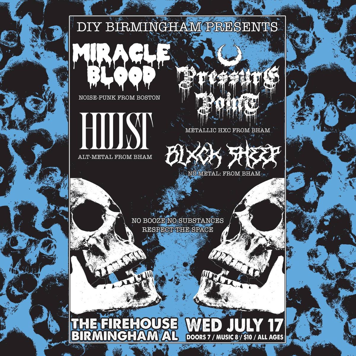 Miracle Blood, Pressure Point, Hill St, and Blxck Sheep at The Firehouse