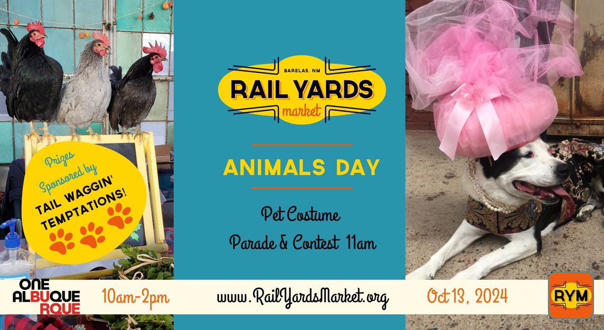 Animals Day at the Rail Yards Market 