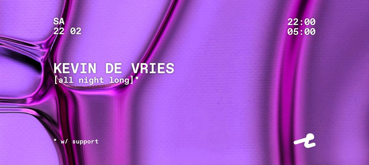 Lofi w\/ Kevin de Vries [all night long] + support by Luna Ludmila