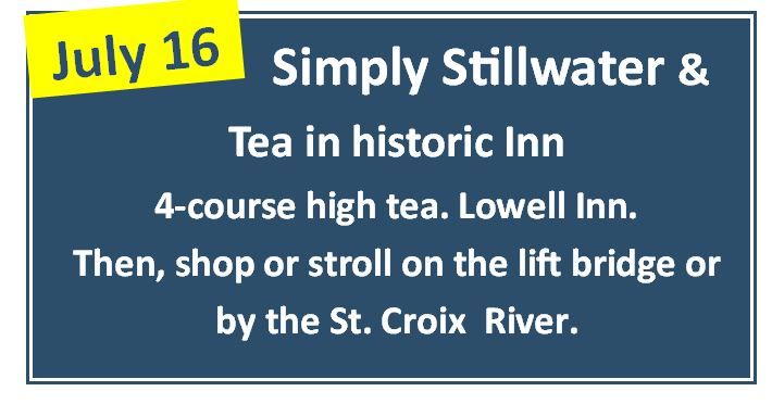 Day trip to Stillwater with a Tea in an historic Inn