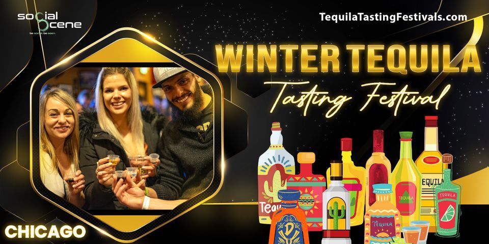 2024 Chicago Winter Tequila Tasting Festival (February 17)