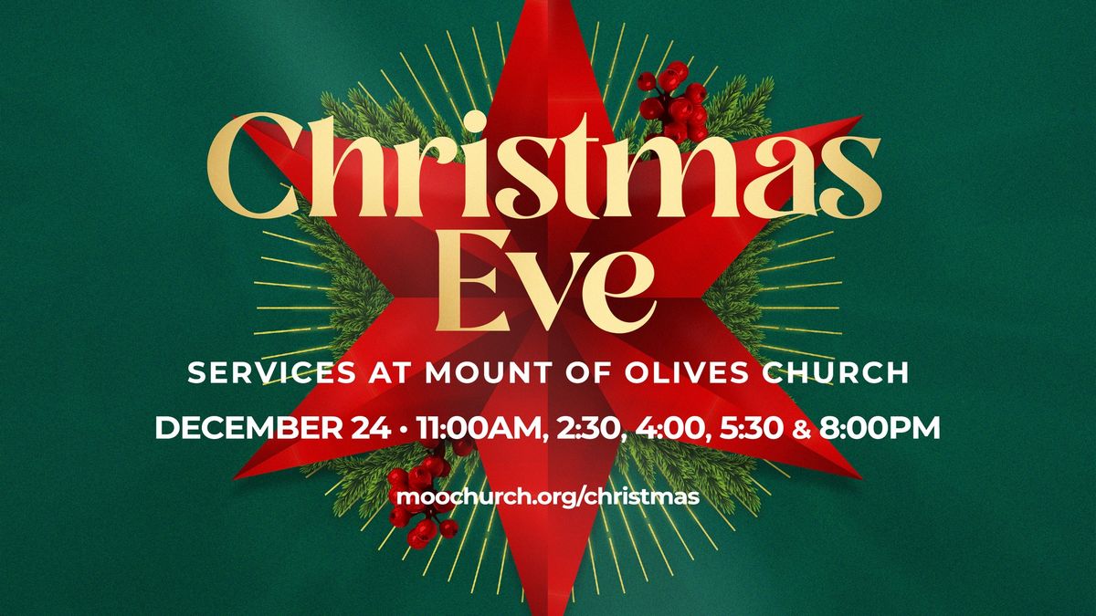 Christmas Eve Services at Mount of Olives Church